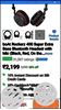 Boat 400bluetooth headset. I am using is only one